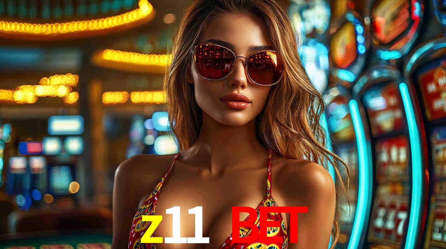 z11 bet,z11.bet